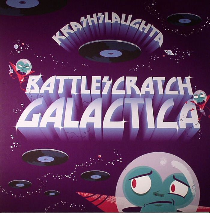 KRASH SLAUGHTA - Battle Scratch Galactica