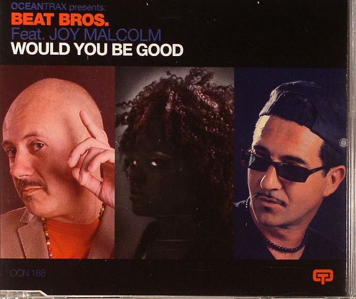 BEAT BROS feat JOY MALCOLM - Would You Be Good