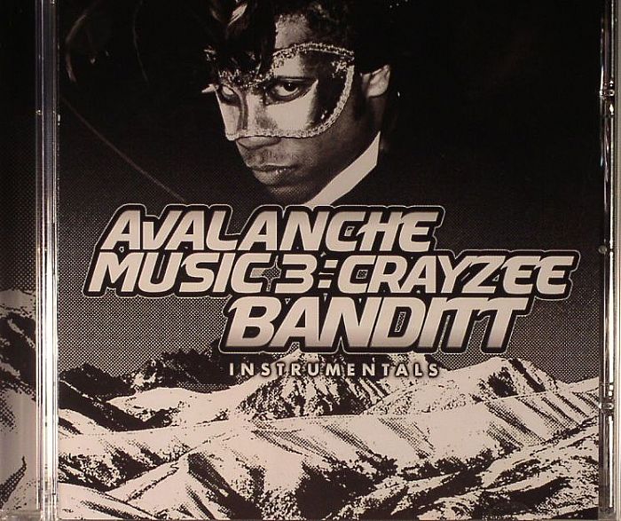 CRAYZEE BANDITT - Avalanche Music 3