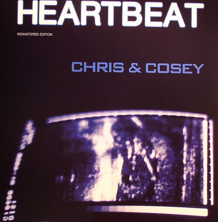 CHRIS & COSEY - Heartbeat (Remastered Edition)