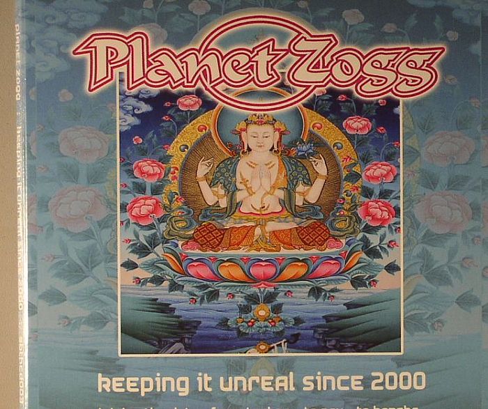 VARIOUS - Planet Zogg: Keeping It Unreal Since 2000