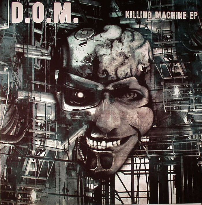 DOM - Killing Machine EP