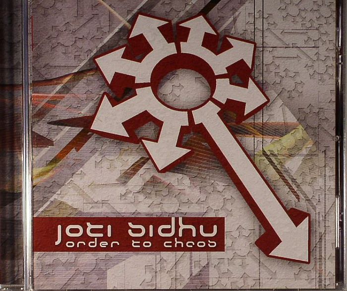 SIDHU, Joti - Order To Chaos