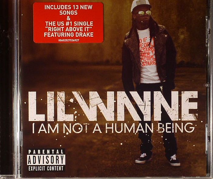 LIL WAYNE - I Am Not A Human Being