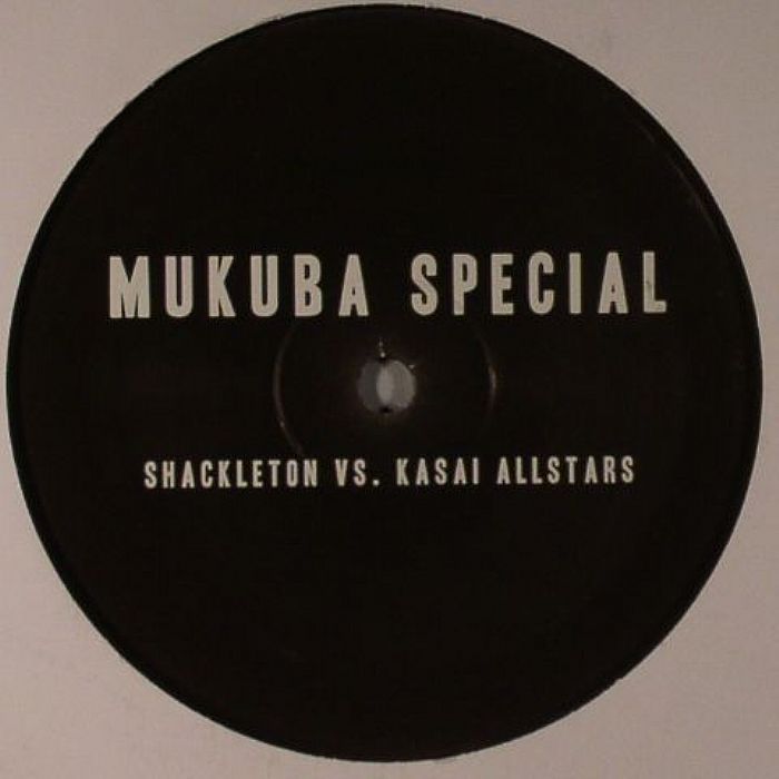 SHACKLETON vs KASAI ALLSTARS/BURNT FRIEDMAN vs KONONO NO 1 - Mukuba Special