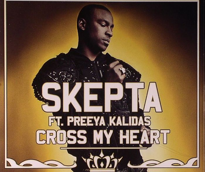 SKEPTA feat PREEYA KALIDAS - Cross My Heart