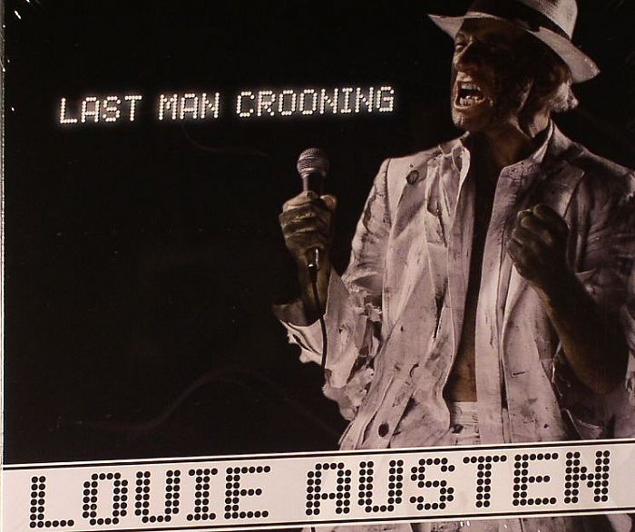 AUSTEN, Louie - Last Man Crooning