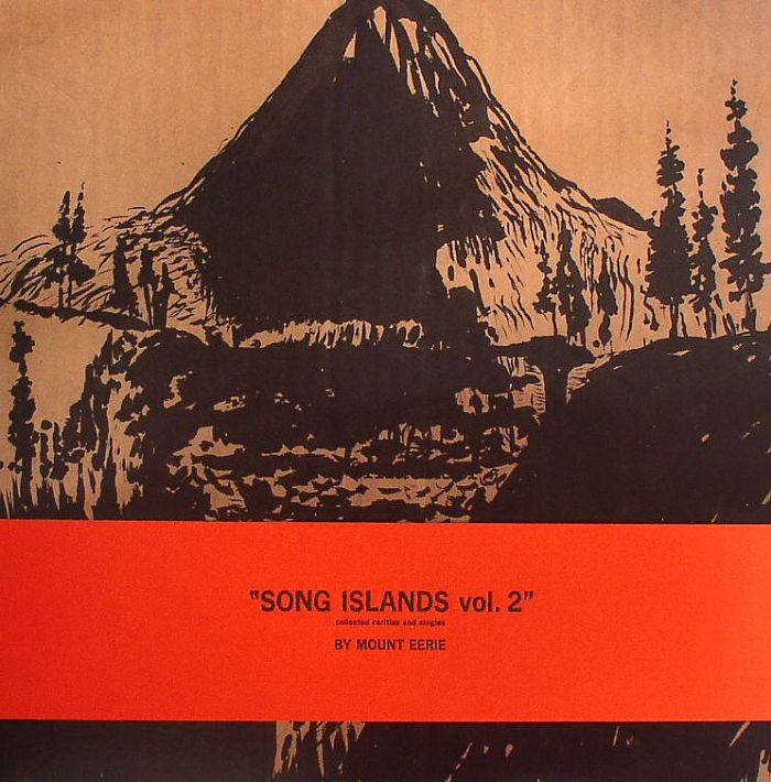 MOUNT EERIE - Song Islands Vol 2: Collected Rarities & Singles