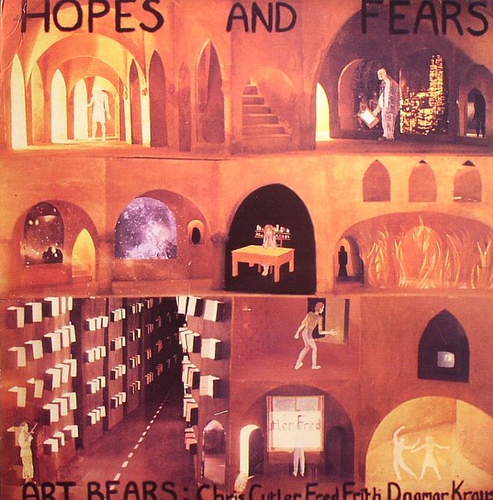 ART BEARS - Hopes & Fears