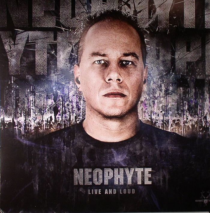 NEOPHYTE - Live & Loud