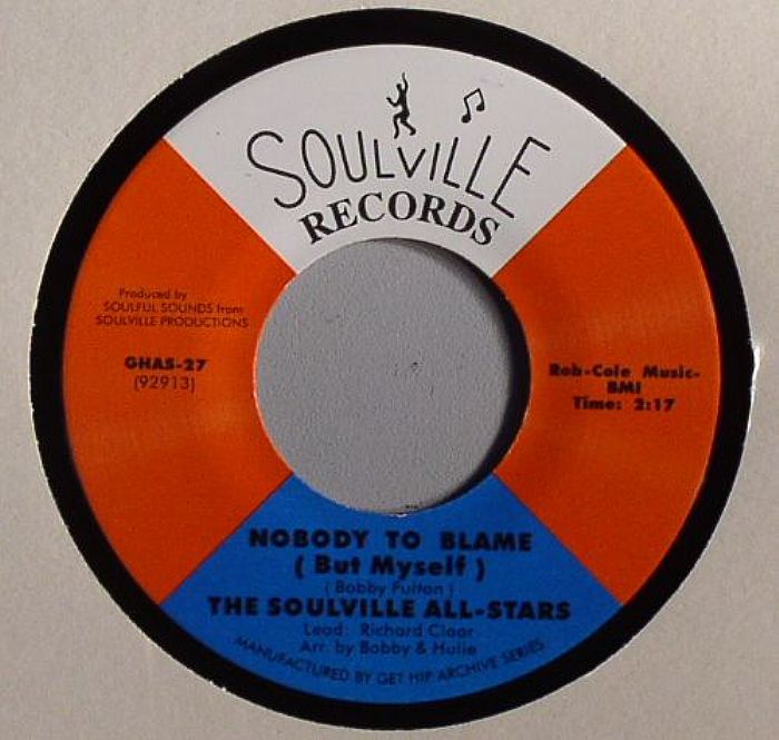 SOULVILLE ALL STARS, The - Nobody To Blame (But Myself)
