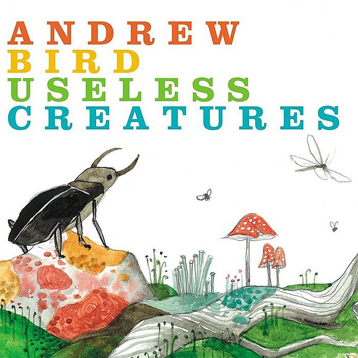 Andrew Bird – Useless Creatures vinyl cover