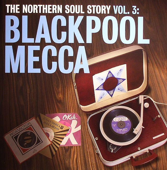 VARIOUS - The Northern Soul Story Vol.3: Blackpool Mecca