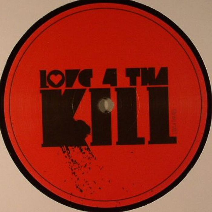 LOVE 4 THA KILL - Love 4 Tha Kill