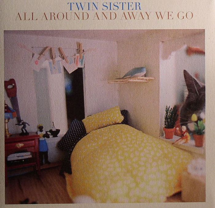 TWIN SISTER - All Around & Away We Go