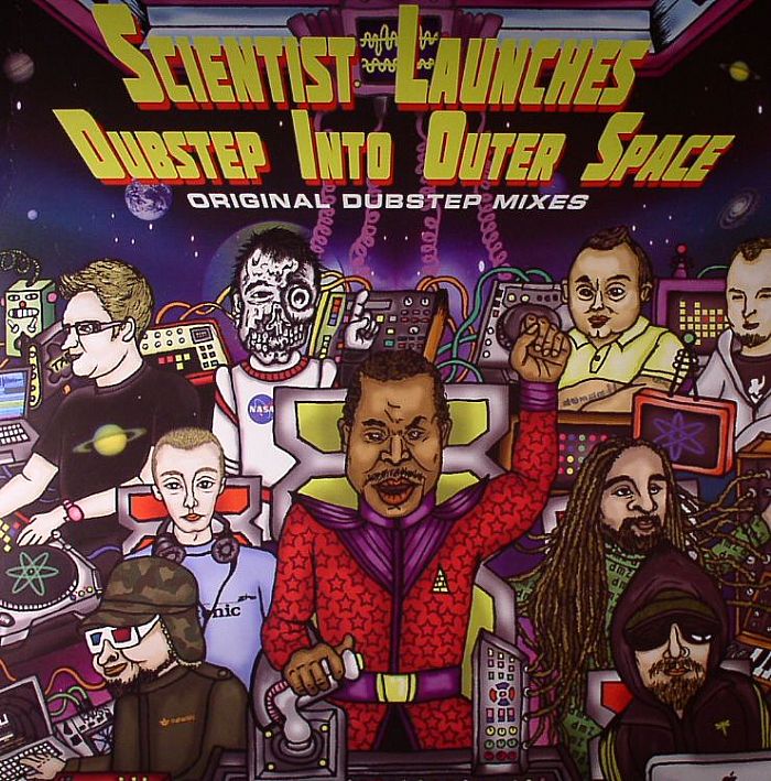 VARIOUS - Scientist Launches Dubstep Into Outer Space: Original Dubstep Mixes