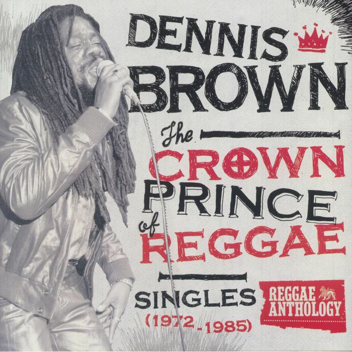 BROWN, Dennis - The Crown Prince Of Reggae: Singles 1972-1985
