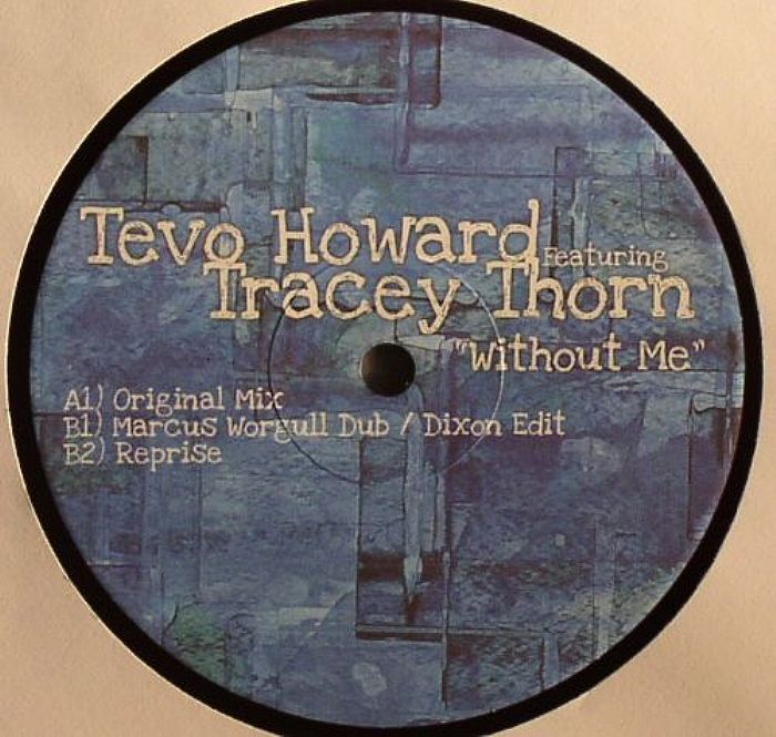HOWARD, Tevo feat TRACEY THORN - Without Me