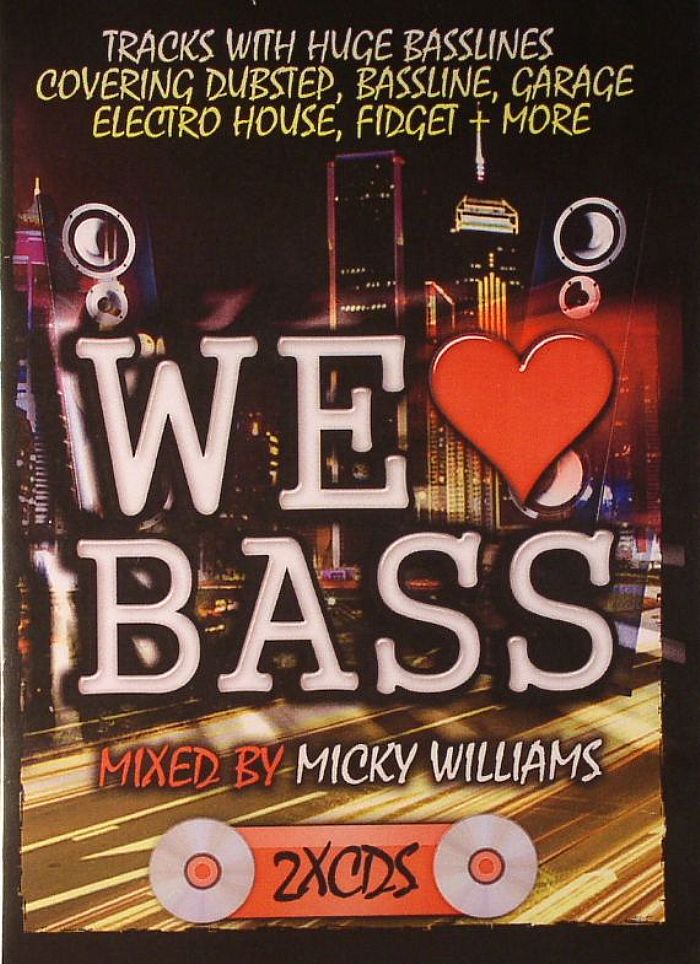 WILLIAMS, Micky/VARIOUS - We Love Bass Vol 1