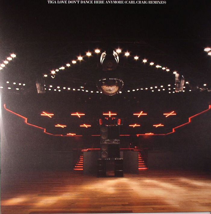 TIGA - Love Don't Dance Here Anymore (Carl Craig remixes)
