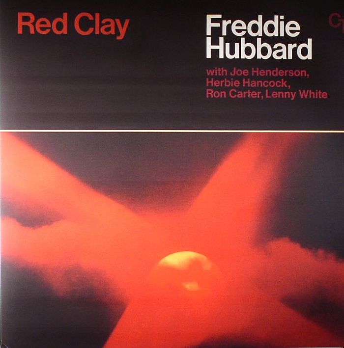 HUBBARD, Freddie with JOE HENDERSON/HERBIE HANCOCK/RON CARTER/LENNY WHITE - Red Clay