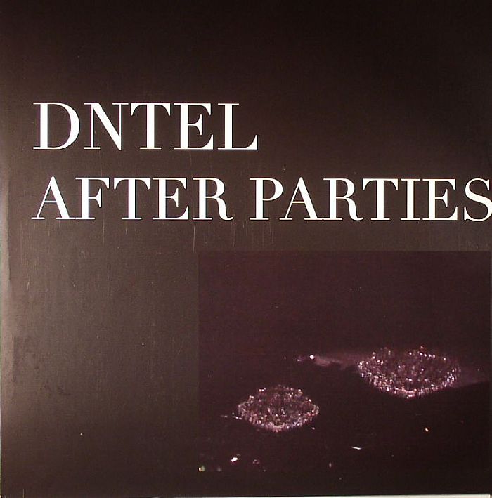DNTEL - After Parties II