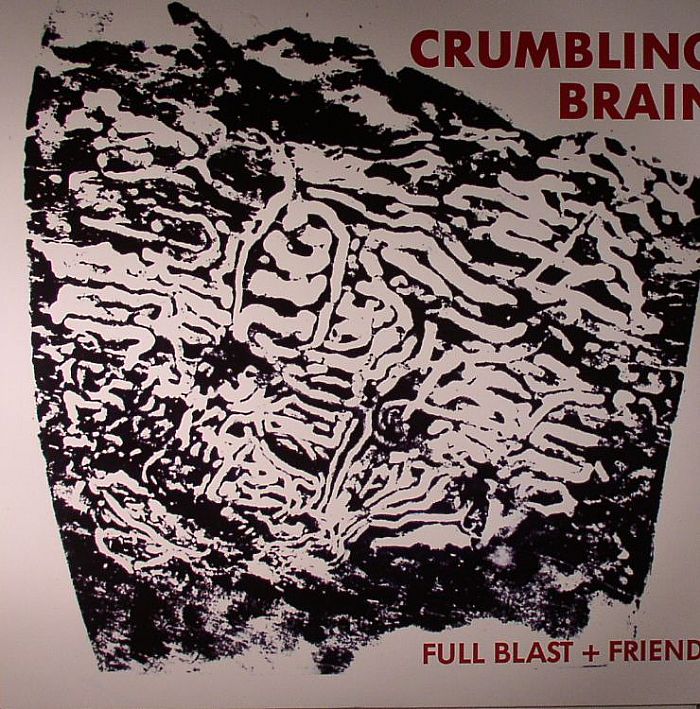 FULL BLAST & FRIENDS - Crumbling Brain