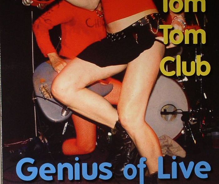 TOM TOM CLUB - Genius Of Live
