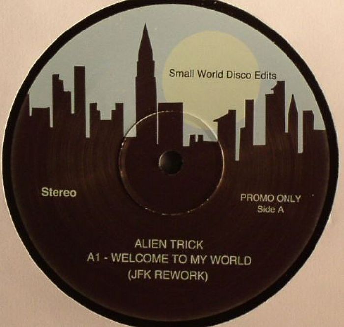 ALIEN TRICK - Small World Disco Edits 11