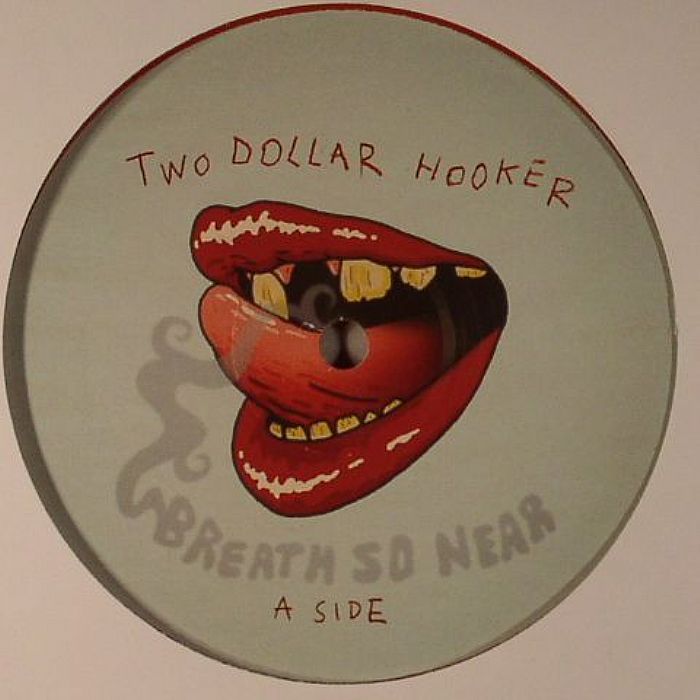 TWO DOLLAR HOOKER - Breath So Near (remixes)