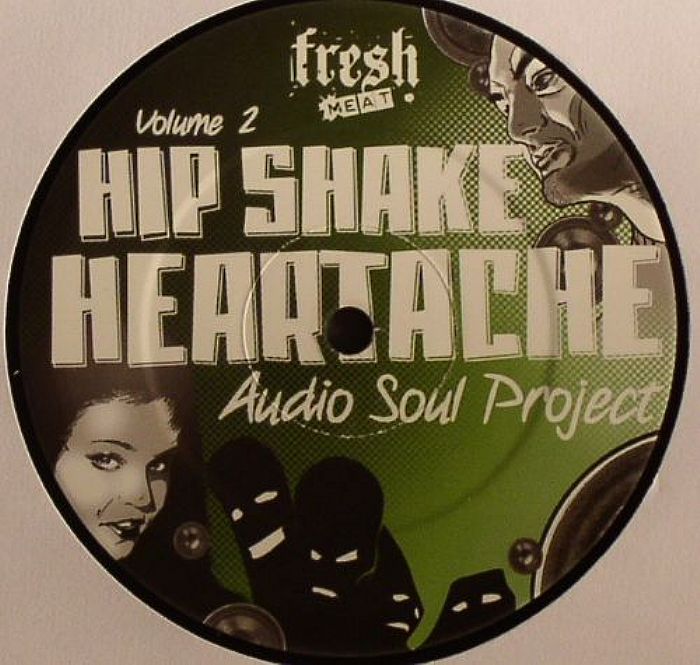 AUDIO SOUL PROJECT - Hip Shake Heartache Volume 2
