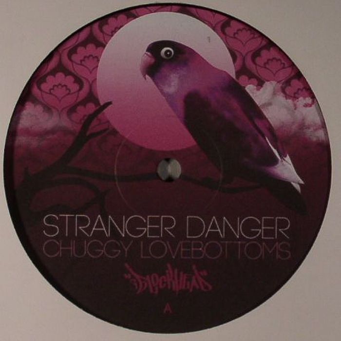 STRANGER DANGER - Chuggy Lovebottoms