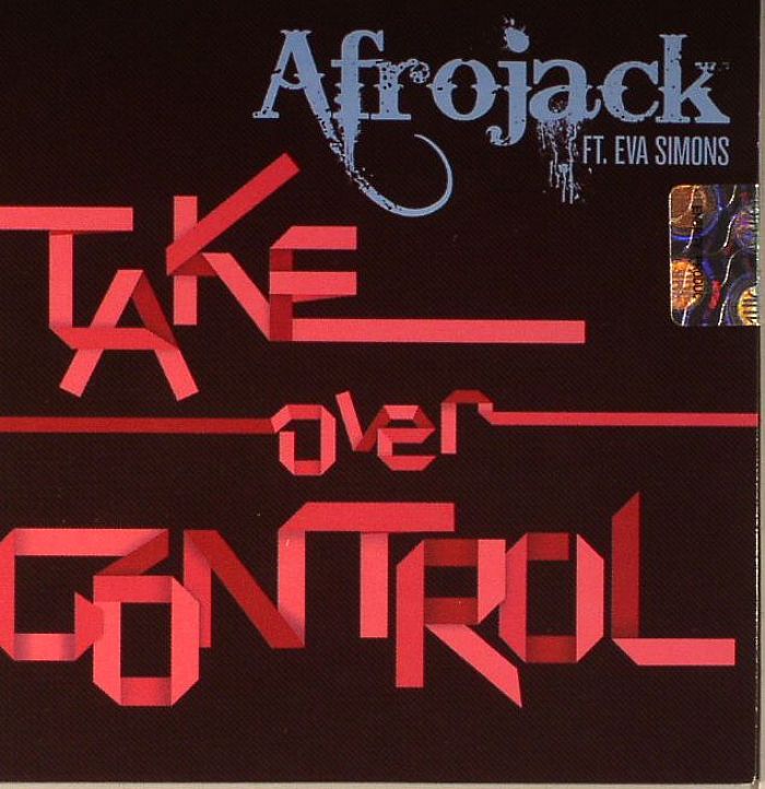 AFROJACK feat EVA SIMONS - Take Over Control