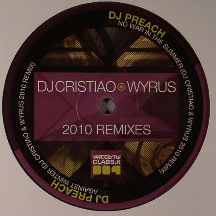 DJ PREACH - DJ Cristiao & Wyrus 2010 (remixes)