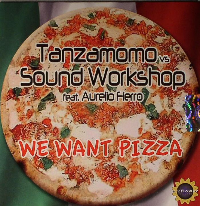 TANZAMOMO vs SOUND WORKSHOP feat AURELIO FIERRO - We Want Pizza