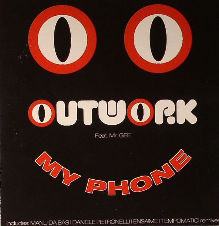 OUTWORK feat MR GEE - My Phone