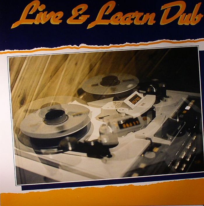 ROOTS RADICS BAND/TYRONE DOWNIE/DEAN FRASER - Live & Learn Dub