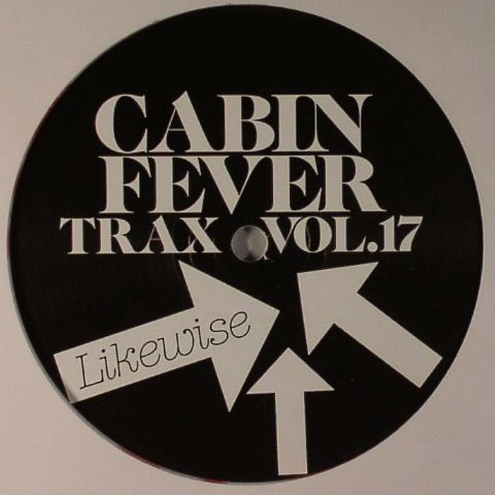 CABIN FEVER - Trax Vol 17: Likewise
