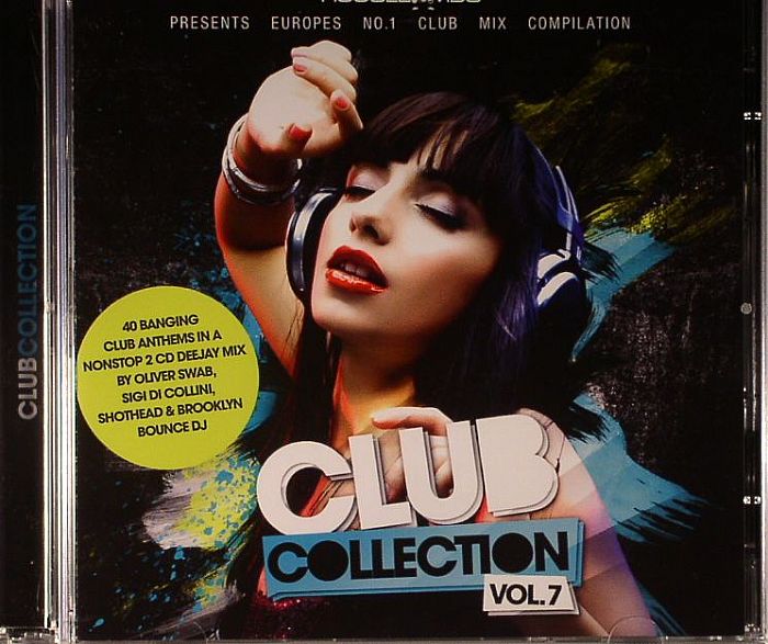 DJ OLIVER SWAB/SIGI DI COLLINI/SHOTHEAD/BROOKLYN/BOUNCE DJ/VARIOUS - Club Collection Vol 7