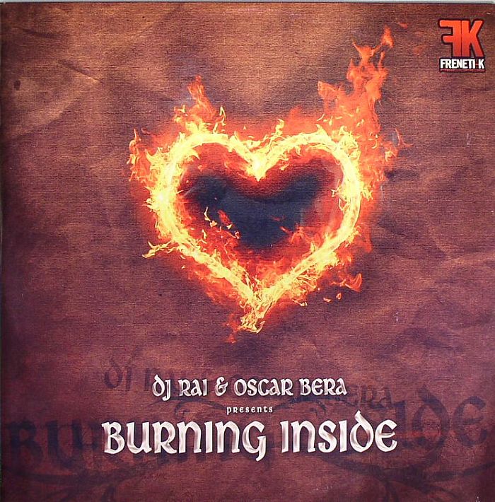 DJ RAI/OSCAR BERA - Burning Inside