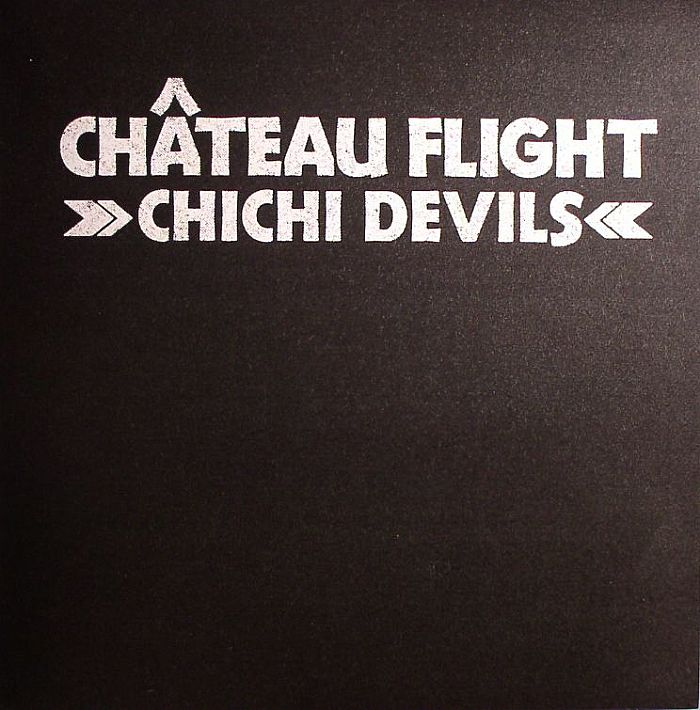 CHATEAU FLIGHT - Chichi Devils