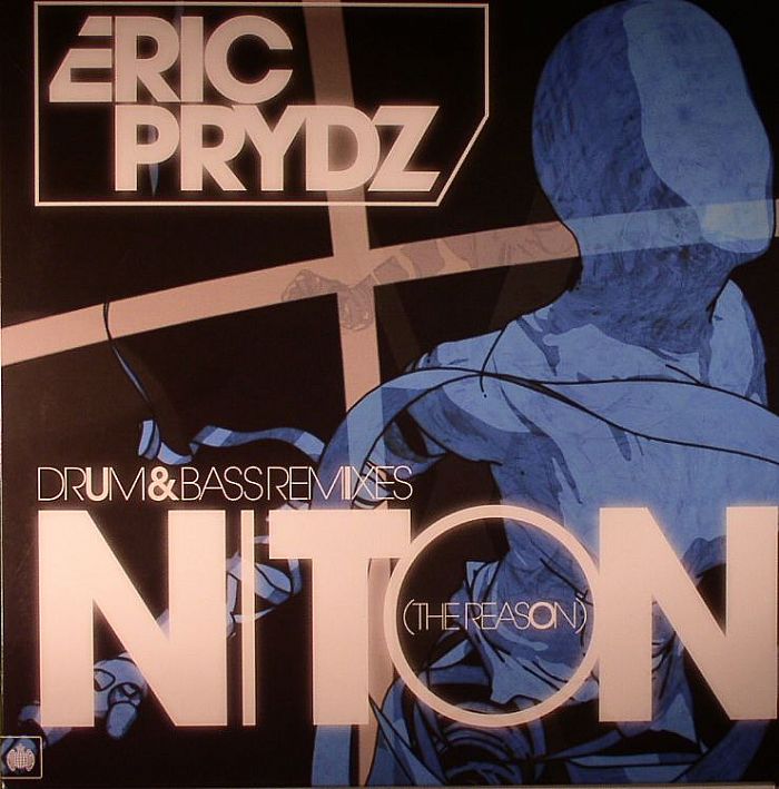 PRYDZ, Eric - Niton (The Reason) (Drum & Bass remixes)