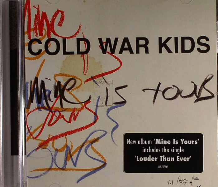 COLD WAR KIDS - Mine Is Yours