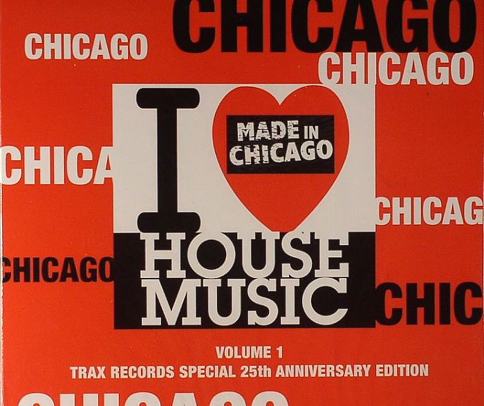 VARIOUS I Love Chicago House Music Volume 1 Trax Records Special 25th