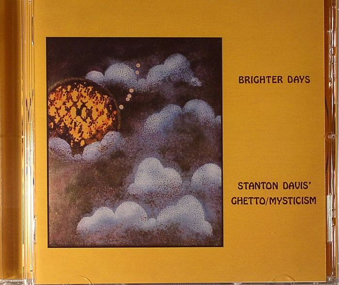 STANTON DAVIS GHETTO/MYSTICISM - Brighter Days