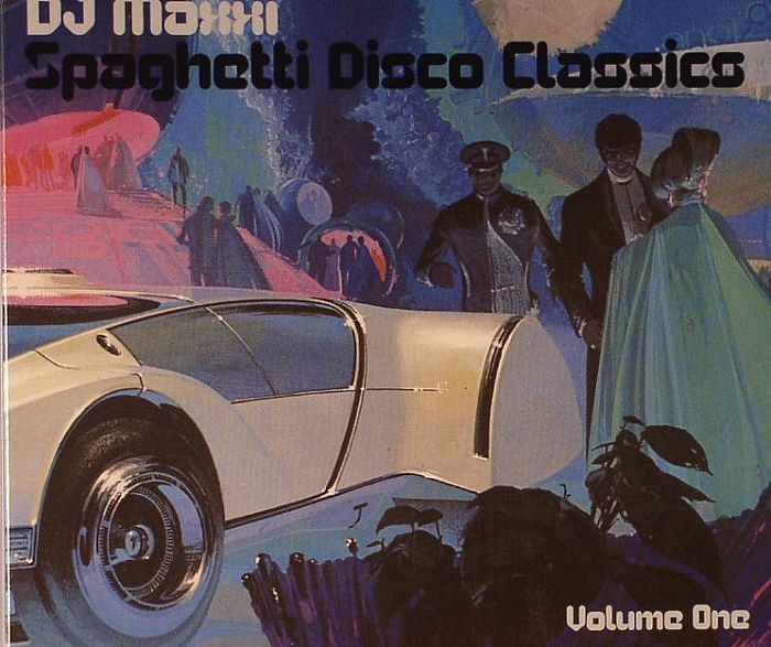 DJ MAXXI - Spaghetti Disco Classics Volume One