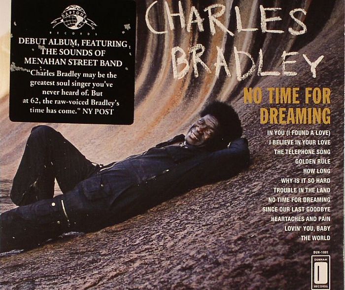 BRADLEY, Charles - No Time For Dreaming