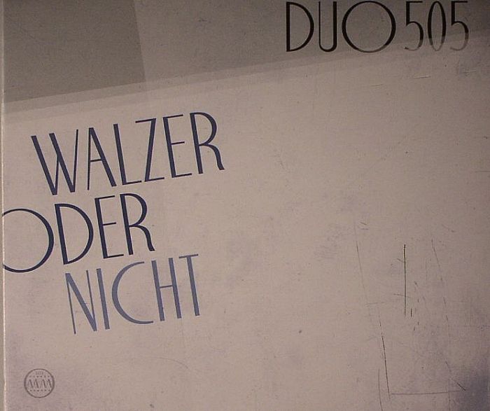 B FLEISCHMANN/HERBERT WEIXELABAUM presents DUO 505 - Walzer Oder Nicht