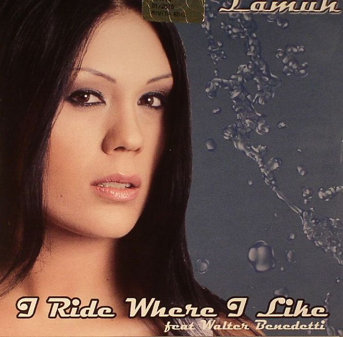 LAMUH feat WALTER BENEDETTI - I Ride Where I Like