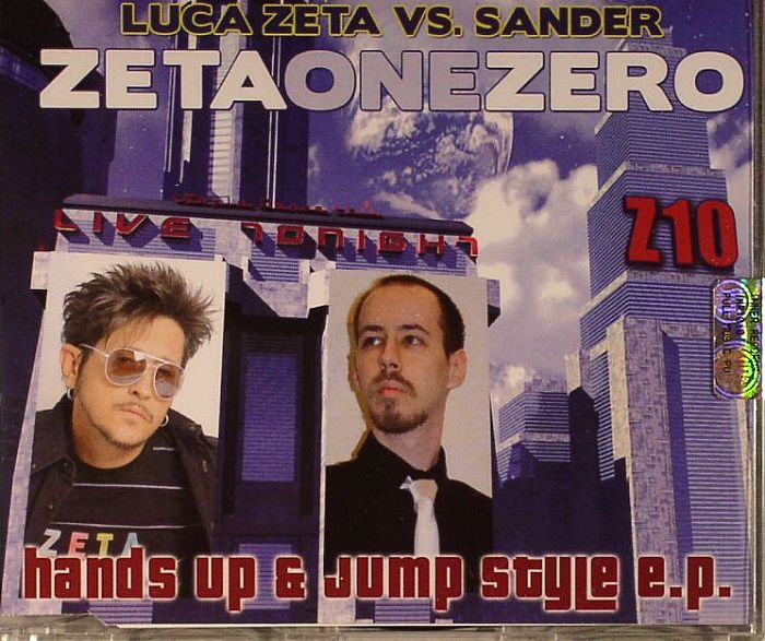 ZETA, Luca vs SANDER - Zeta One Zero: Hands Up & Jump Style EP